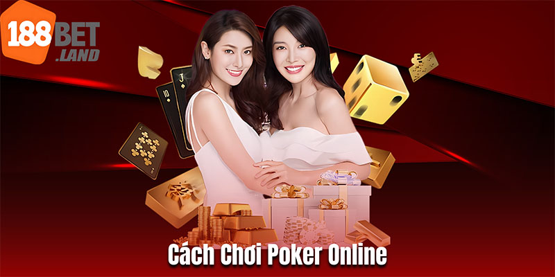 cách chơi poker online