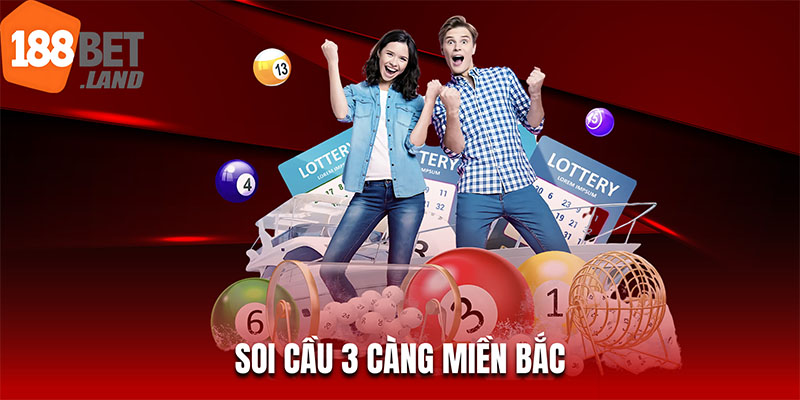 Soi cầu 3 càng miền bắc